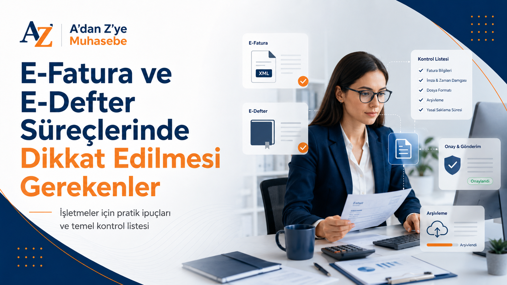 E-Fatura ve E-Defter Süreçlerinde Dikkat Edilmesi Gerekenler
